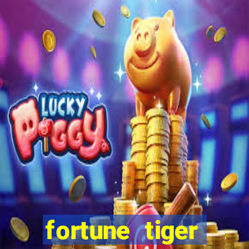 fortune tiger aposta de 1 real